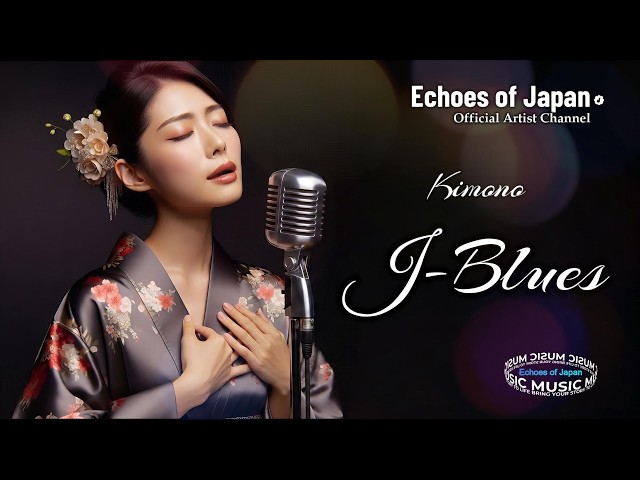 🇯🇵104】Japanese Blues | A New Album to Heal Your Heart | Kimono