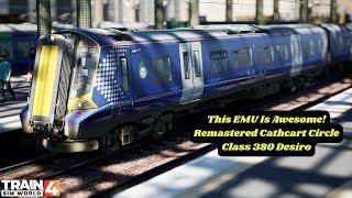 This EMU Is Awesome! | Remastered Cathcart Circle | Class 380 Desiro | TSW4
