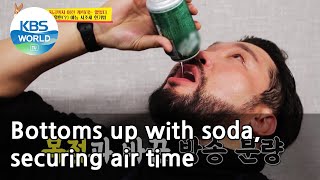 Bottoms up with soda, securing air time (Boss in the Mirror) | KBS WORLD TV 210325