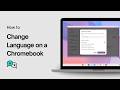 How to Change Language on a Chromebook