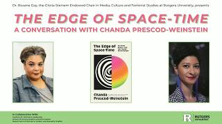 The Edge of Space-Time: A Conversation with Chanda Prescod-Weinstein