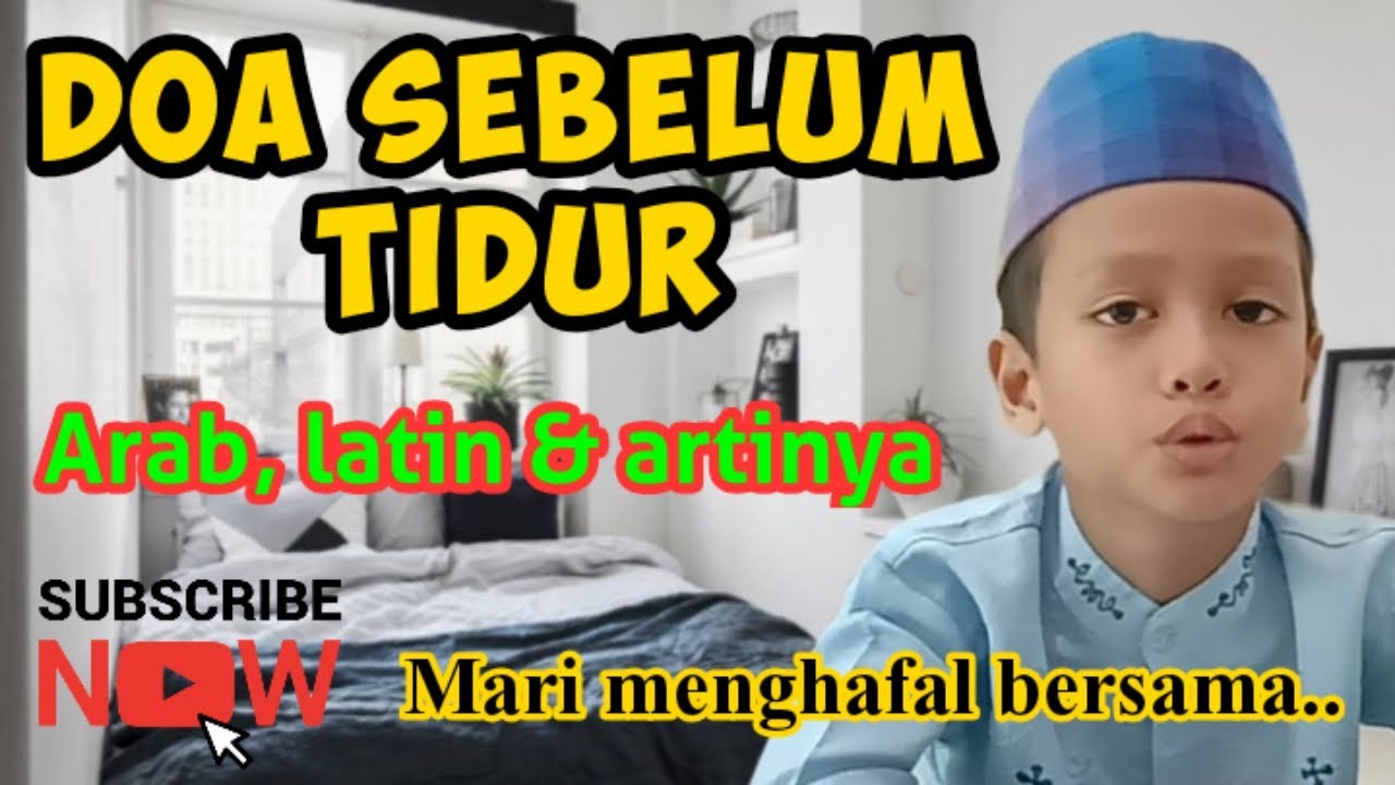 DOA SEBELUM TIDUR DAN ARTINYA HAFALAN DOA HARIAN ANAK 