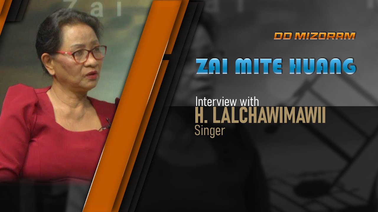 Zai mite huang | Interview with H. Lalchawimawii (Singer)
