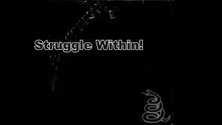 Metallica - The Struggle Within (HD) 🥁 RSGA 🥁