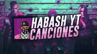 Canciones Que Usa HABASH YT En Sus Videos | Lalito 09