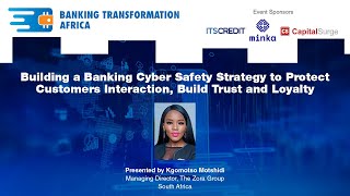 Building a Banking Cyber Safety Strategy to Protect Customers Interaction, Build Trust and Loyalty