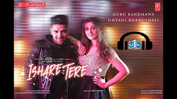 ISHARE TERE 3D Song | Guru Randhawa, Dhvani Bhanushali | DirectorGifty | Bhushan Kumar