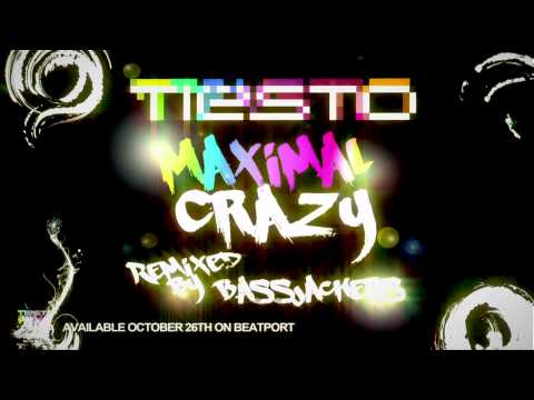 Tiësto - Maximal Crazy (Bassjackers Remix)
