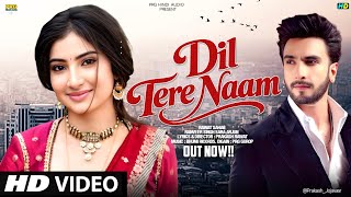 New Song 2026 Dil Tere Naam Ranveer Singh Sara Arjun New Hindi Song Romantic Song 2026