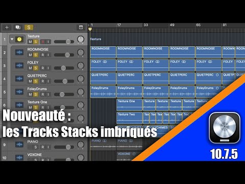 Tutoriel Logic Pro 10.7.5 (Français) : les Tracks Stacks Imbriqués.