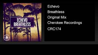 Echevo - Breathless (Original Mix) Resimi