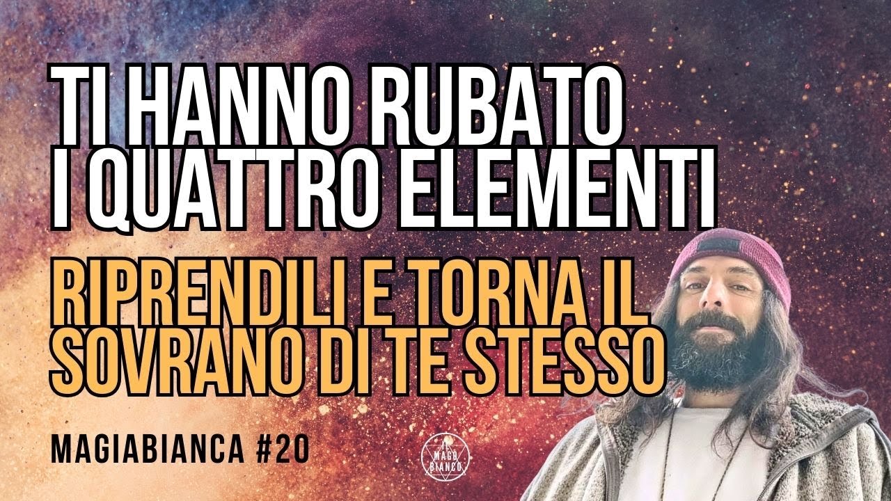 RIPRENDIAMOCI I QUATTRO ELEMENTI! ⚡INSEGNAMENTI REALI CONTRO UNA SPIRITUALITÀ DISINCARNATA