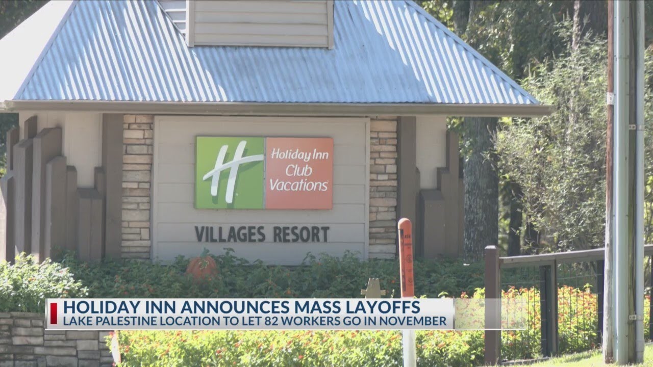 Holiday Inn on Lake Palestine announces mass layoffs