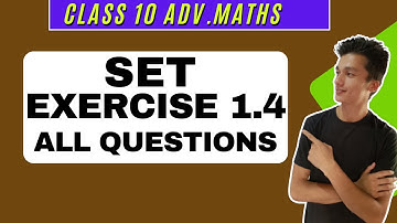 class 10 Advanced Maths chapter 1.4, Sets Exercise 1.4,