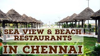 Top 14 Sea View and Beach Restaurants in Chennai