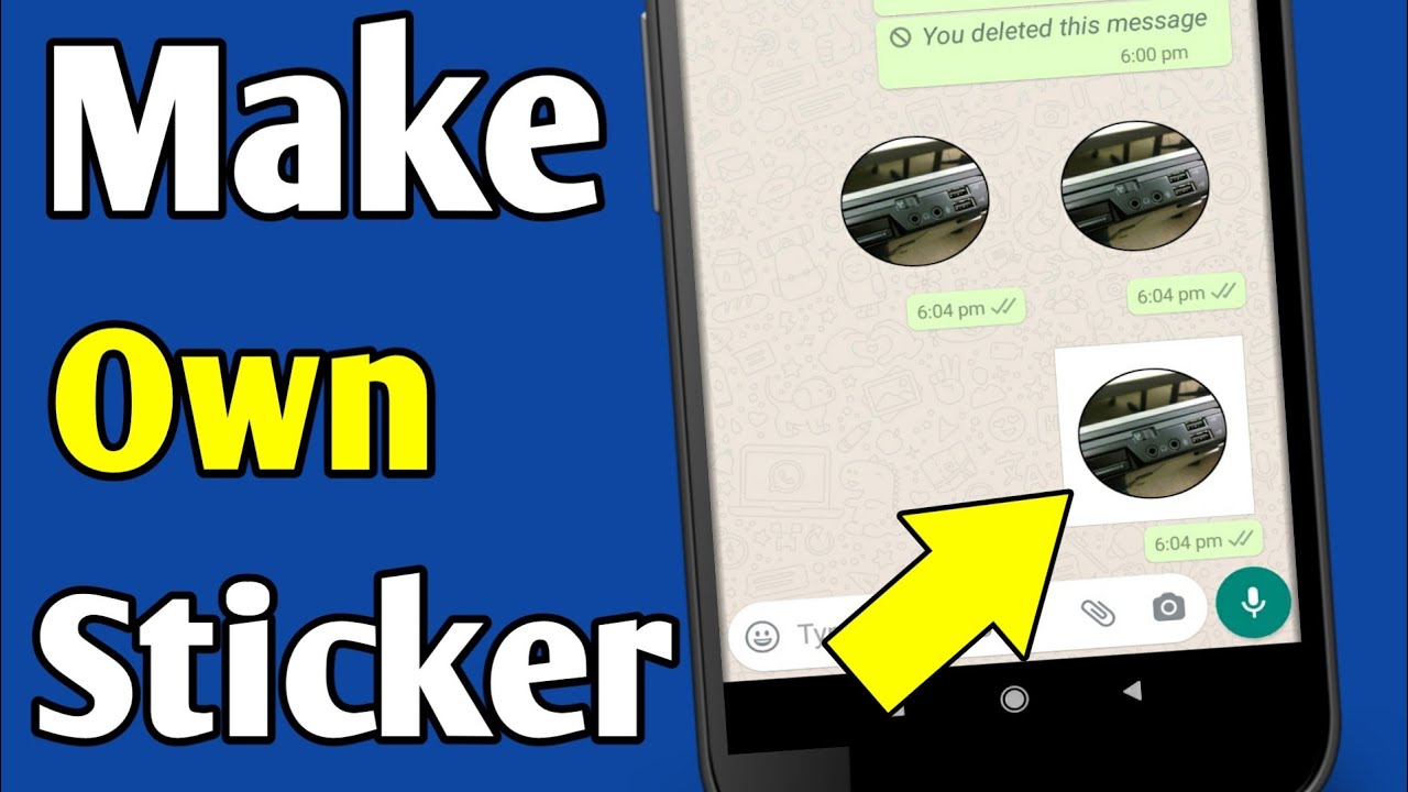 Whatsapp Par Apna Khud Ka Sticker Kaise Banaye YouTube