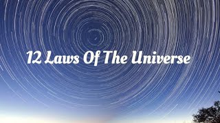 12 Laws of The Universe  UNLOCK A MORE SPIRITUALLY ALIGNED LIFE