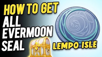 Lempo Isle Evermoon Seal Locations | How to Use Evermoon Seal Genshin Impact Nod-Krai 6.0
