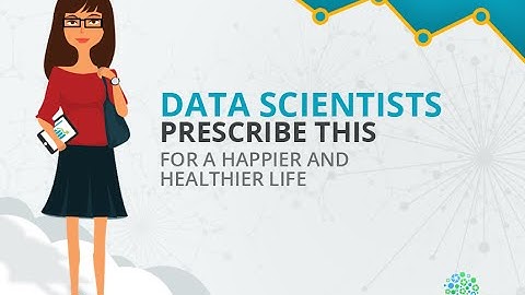 Secret To a Happier Life From With Data Backed Proof! | Dexlab Analytics