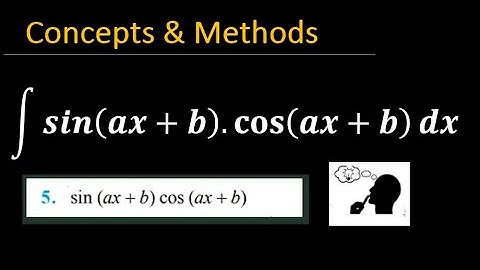 integrate sin(ax+b) cos(ax+b) dx || `sin (ax +b) cos (ax+b)`||  Integral of sin ax+b cos ax + b