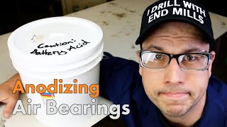 Air Bearings: Anodizing