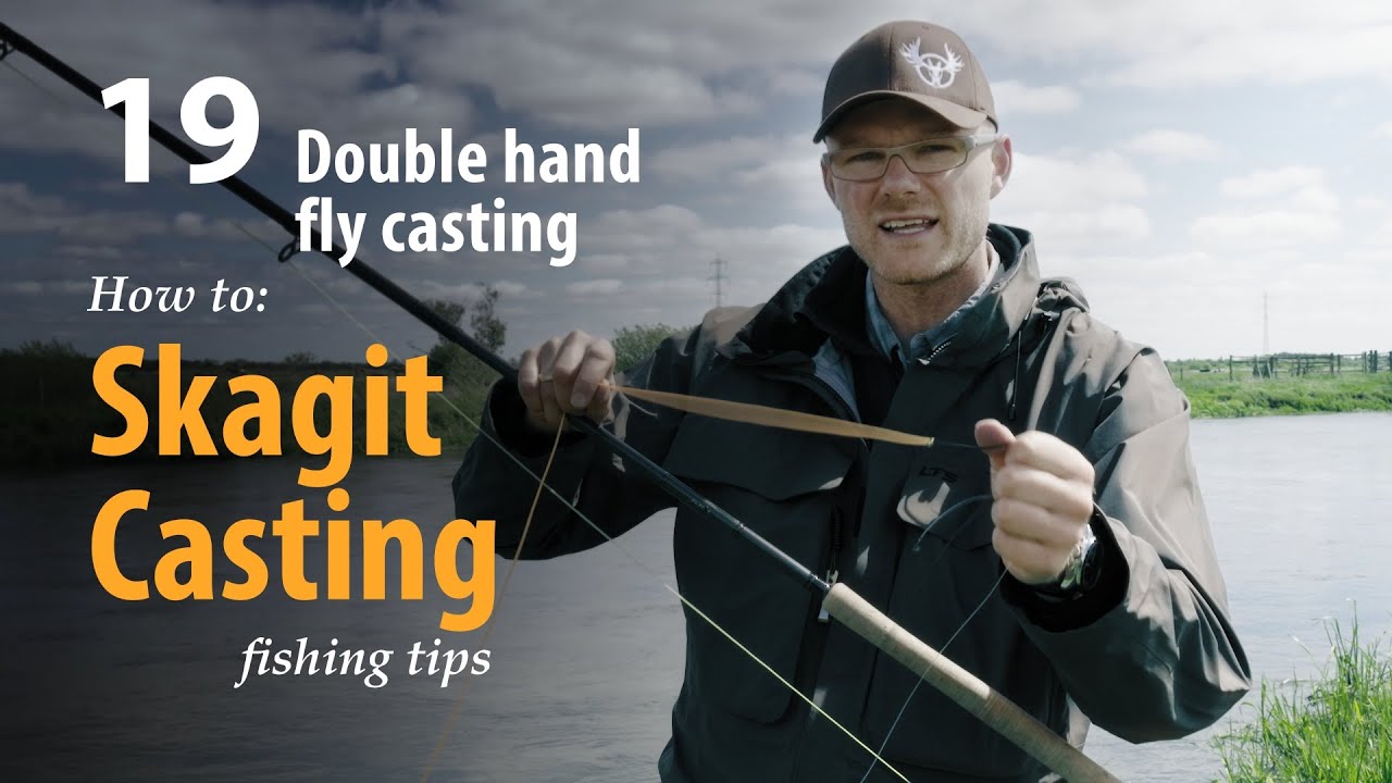 How to • Double hand fly casting • Skagit Casting • fishing tips