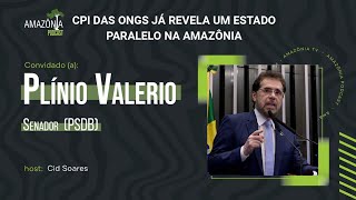 Amazônia Podcast 062 - CPI das ONGs já revela um estado paralelo na Amazônia