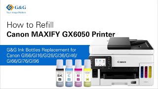 How to Refill Canon MAXIFY GX6050 Printer?