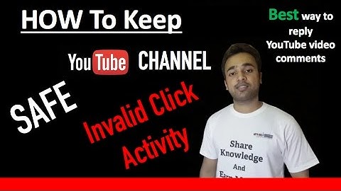 How to Keep Adsense safe from Invalid Click Activity Strike on YouTube Channel - YouTube SEO tips