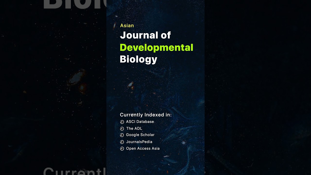 Asian Journal of Developmental Biology