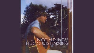 Video thumbnail of "Nicolai Dunger - Something In The Way"