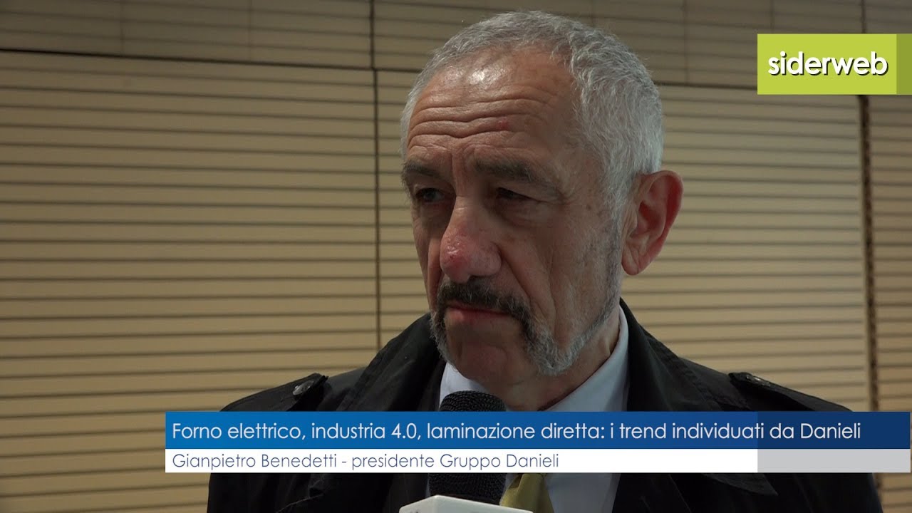 Forno elettrico, industria 4.0, laminazione diretta: i trend individuati da  Danieli - YouTube