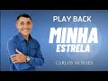 Carlos Moraes - Minha Estrela - PLAY BACK