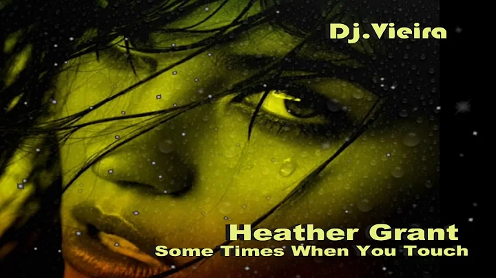 inedita - Heather Grant    Some Times When You Touch