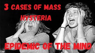 3 Disturbing Cases of Mass Hysteria (MPI)