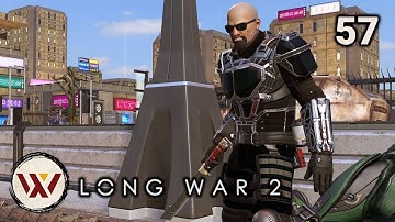 Friends in the Street! #57 Long War 2 Legend S3- XCOM 2 Let