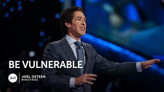 Joel Osteen - Be Vulnerable