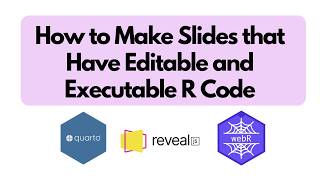 How to Make Slides that have Editable and Executable R Code with Quarto, live-revealjs, and WebR