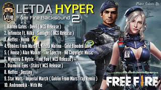Lagu Backsound Free Fire LETDA HYPER 2
