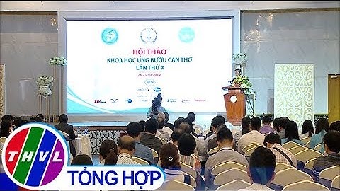 Hội thảo khoa học ung bướu Cần Thơ lần thứ X