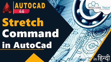 Stretch Command in AutoCad | How to Use Stretch Command in AutoCad | AutoCad Tutorial (हिंदी में)#46