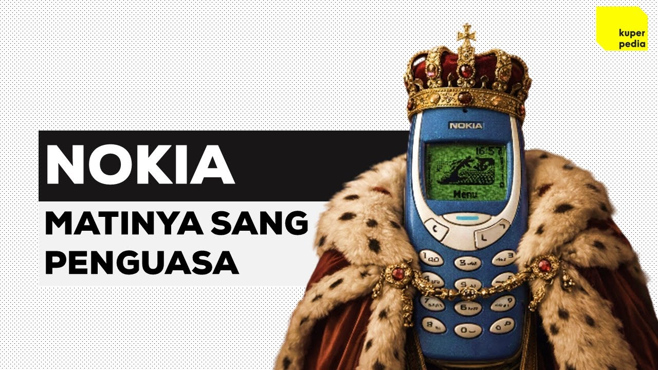 Sejarah NOKIA Sang Mantan Penguasa Handphone Dunia Yang Kini Sudah Tiada