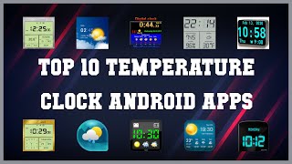 Top 10 Temperature Clock Android App | Review screenshot 2