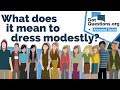 What does it mean to dress modestly?