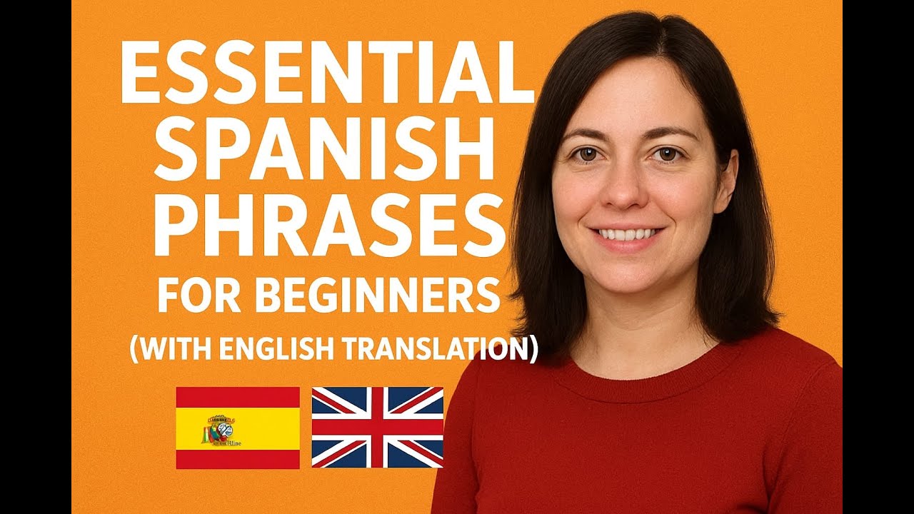 Essential Spanish Phrases for Beginners (With English Translation)