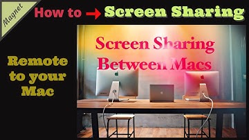 How to set up MacOS Screen Sharing between two Mac, MacBook
