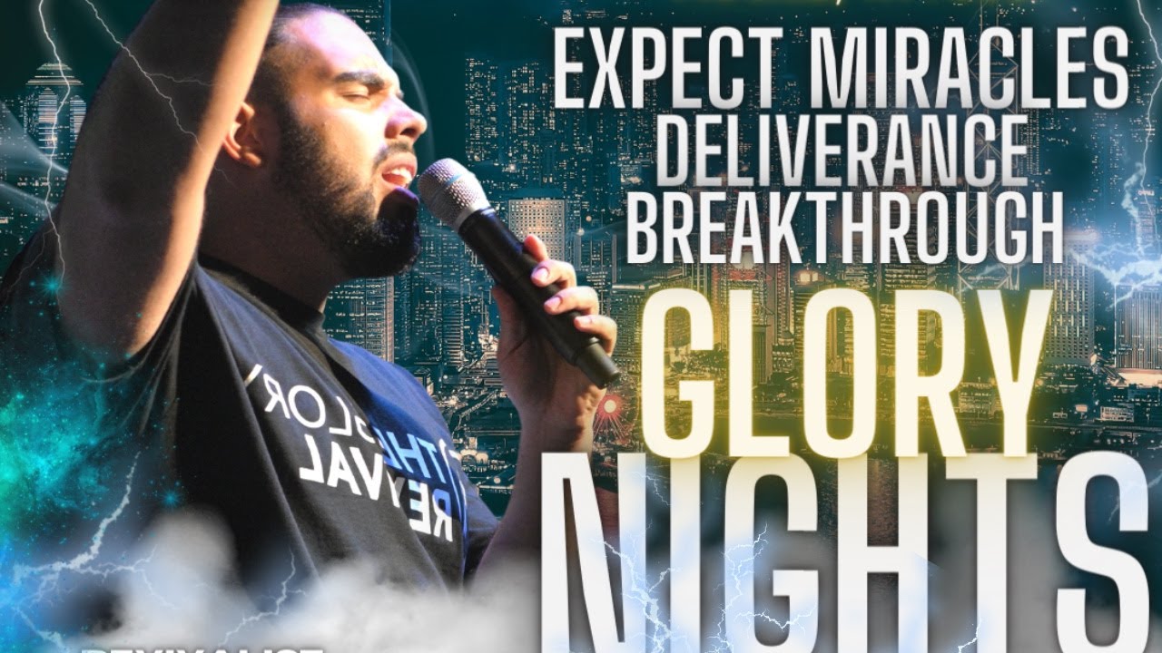 Miracles & Deliverance | Glory Nights | The Glory Revival Hub in Dallas ...