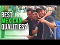 What are the BEST QUALITIES of Mexicans? #MythbustingMexico