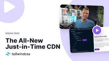 The All-New Just-in-Time CDN — Tailwind CSS v3.0 Preview