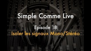 Comment Isoler Les Signaux Mono Stéréo Dun Son ?